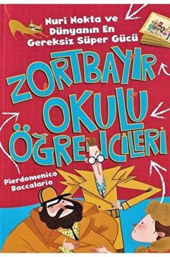 Nuri Nokta ve Dünyanın En Gereksiz Süper Gücü - Zortbayır Okulu Öğrenc