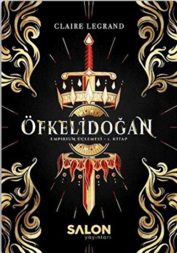 Öfkelidoğan - Empirium Üçlemesi 1. Kitap