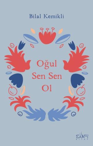 Oğul Sen Sen Ol