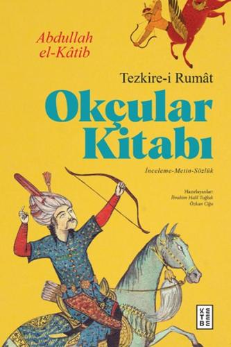 Okçular Kitabı - Tezkire-ı Rumat