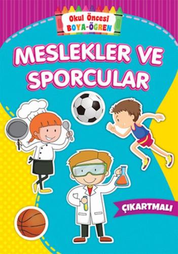 Okul Öncesi Boya-Öğren - Meslekler ve Sporcular - Çıkartmalı