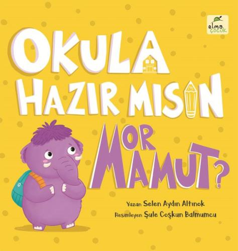 Okula Hazır mısın Mor Mamut? Ciltli