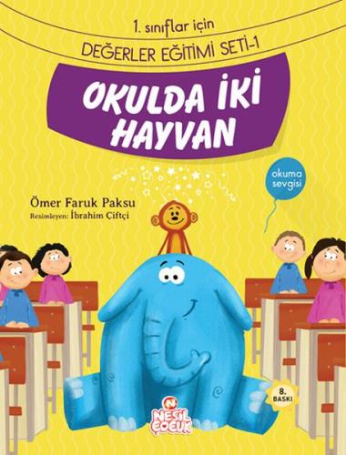 Okulda İki Hayvan / 1. Sınıflar İçin Değerler Eğitimi Seti 1