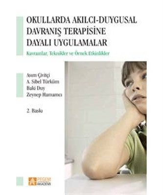 Okullarda Akılcı Duygusal Davranış Terapisine Dayalı Uygulamalar