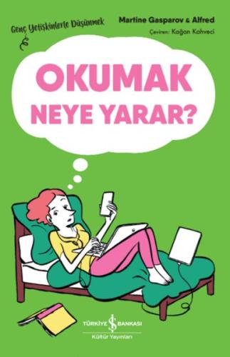 Okumak Neye Yarar? – Genç Yetişkinlerle Düşünmek