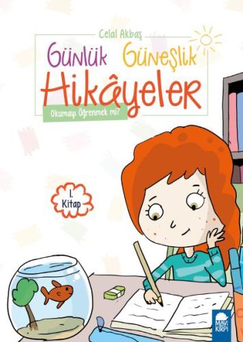 Okumayı Öğrenmek mi? - Günlük Güneşlik Hikayele - 1. Sınıf