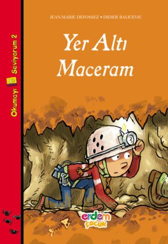 Okumayı Seviyorum Dizisi 2 - Yeralti Maceram