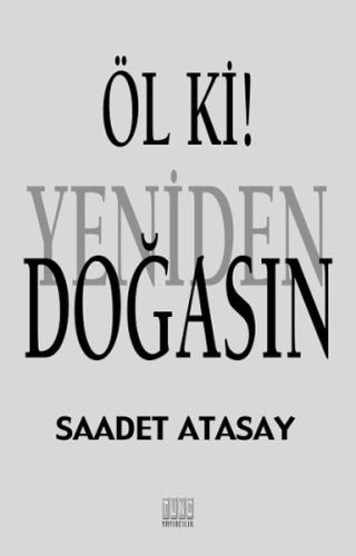 Öl Ki! Yeniden Doğasın