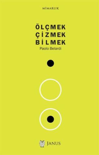 Ölçmek - Çizmek - Bilmek