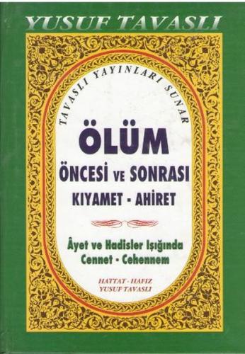 Ölüm Öncesi ve Sonrası Kıyamet Ahiret (Ciltli) (B38)