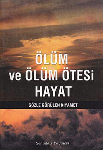 Ölüm ve Ölüm Ötesi Hayat