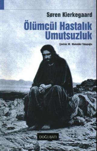 Ölümcül Hastalık Umutsuzluk