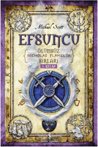 Ölümsüz Nicholas Flamel'in Sırları 3. Kitap - Efsuncu