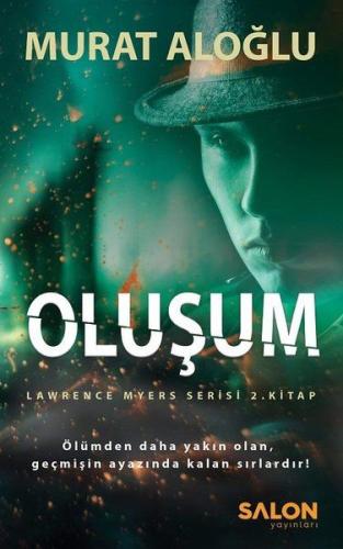 Oluşum - Lawrence Myers Serisi 2.Kitap