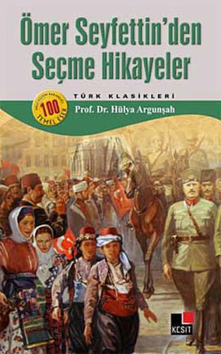 Ömer Seyfettin Seçme Hikayeler