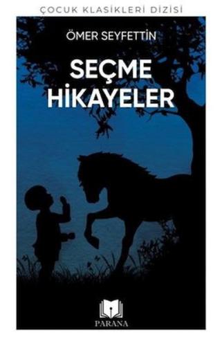 Ömer Seyfettin'den Seçme Hikayeler