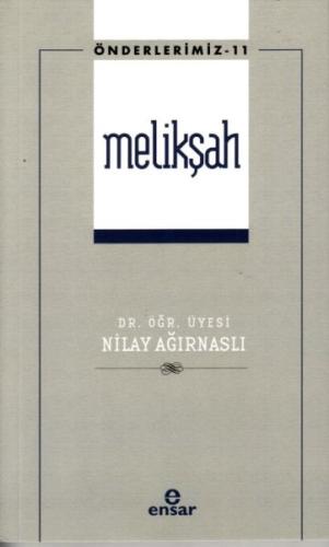 Önderlerimiz 11 - Melikşah