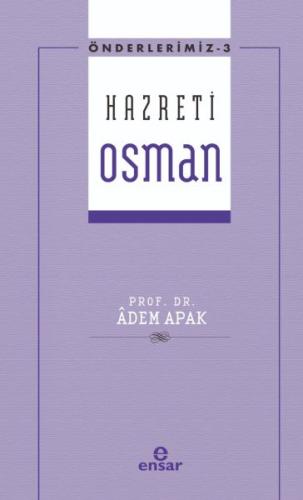 Önderlerimiz 3 - Hazreti Osman