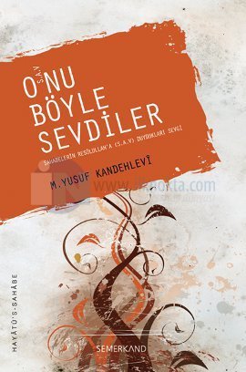 O'nu Böyle Sevdiler (s.a.v.)