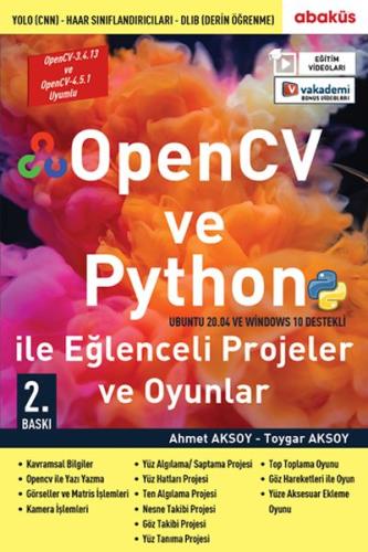 OpenCV ve Python ile Eğlenceli Projeler ve Oyunlar (Eğitim Videolu)