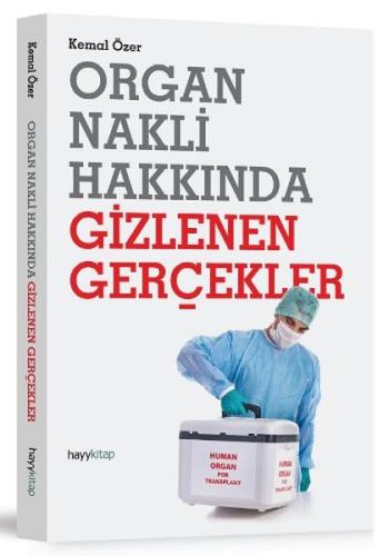 Organ Nakli Hakkında Gizlenen Gerçekler