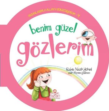 Organlarımla Allaha Şükrediyorum 4 - Benim Güzel Gözlerim