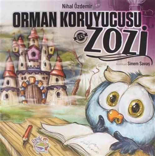 Orman Koruyucusu Zozi