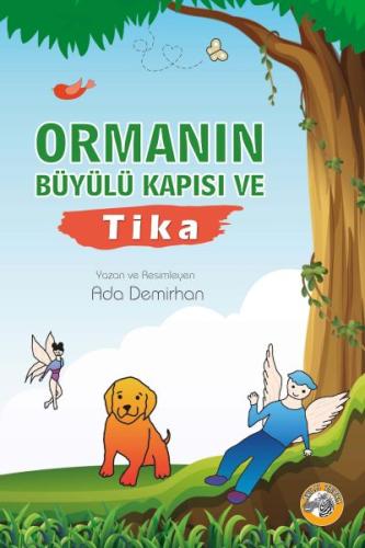 Ormanın Büyülü Kapısı ve Tika