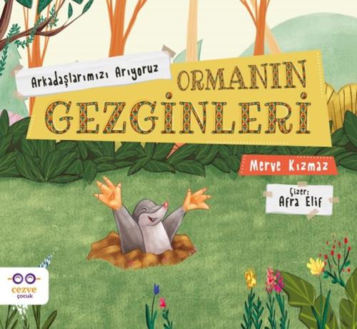 Ormanın Gezginleri – Arkadaşlarımızı Arıyoruz