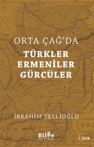 Orta Çağ'da Türkler Ermeniler Gürcüler