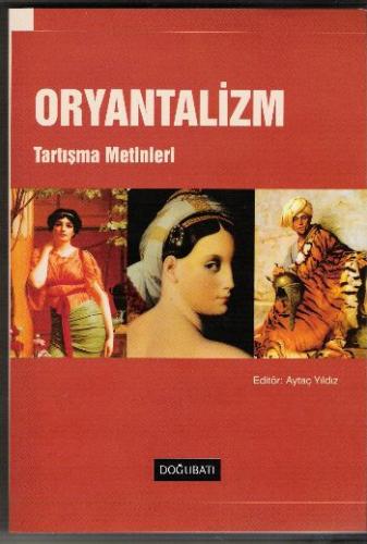 Oryantalizm / Tartışma Metinleri