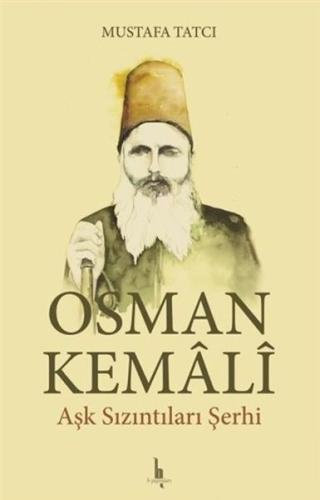 Osman Kemali Aşk Sızıntıları Şerhi