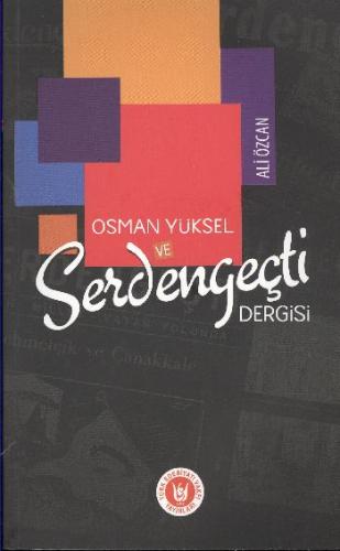 Osman Yüksel ve Serdengeçti Dergisi