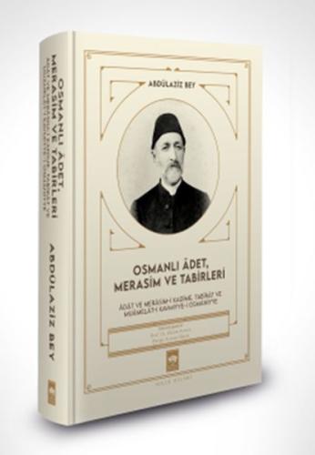 Osmanlı Âdet, Merasim ve Tabirleri