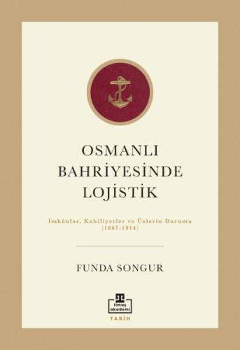 Osmanlı Bahriyesinde Lojistik