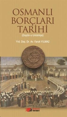 Osmanlı Borçları Tarihi (Duyun-u Umumiye)