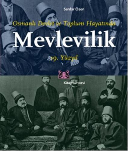 Osmanlı Devlet ve Toplum Hayatında Mevlevilik