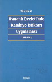 Osmanlı Devleti'nde Kambiyo İstikrarı Uygulaması