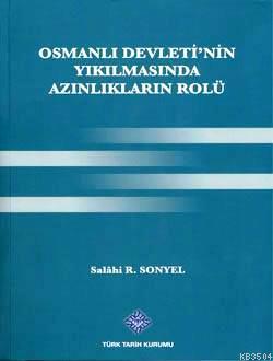 Osmanlı Devleti'nin Yıkılmasında Azınlıkların Rolü