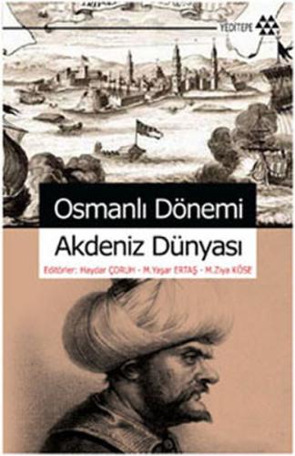 Osmanlı Dönemi Akdeniz Dünyası