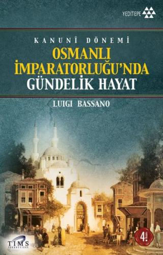 Osmanlı İmparatorluğu’nda Gündelik Hayat