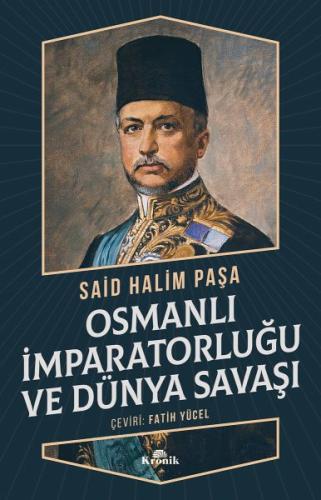 Osmanlı İmparatorluğu ve Dünya Savaşı