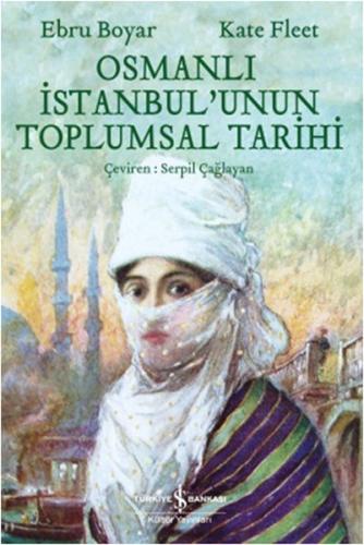 Osmanlı İstanbul'unun Toplumsal Tarihi