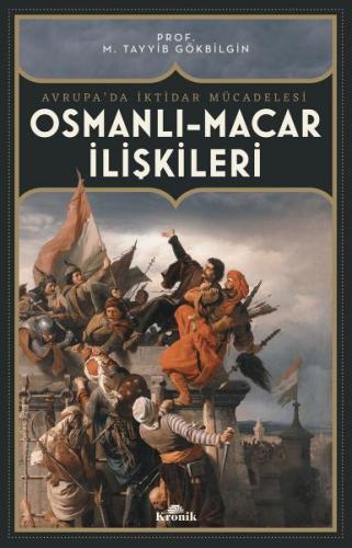 Osmanlı-Macar İlişkiler Avrupa’da İktidar Mücadelesi