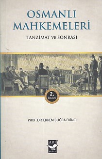 Osmanlı Mahkemeleri - Tanzimat ve Sonrası