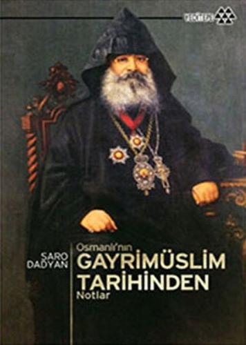 Osmanlı’nın Gayrimüslim Tarihinden Notlar