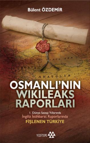 Osmanlı’nın Wikileaks Raporları (Cep Boy)