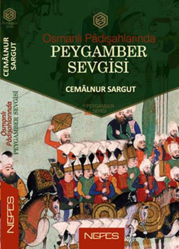 Osmanlı Padişahlarında Peygamber Sevgisi