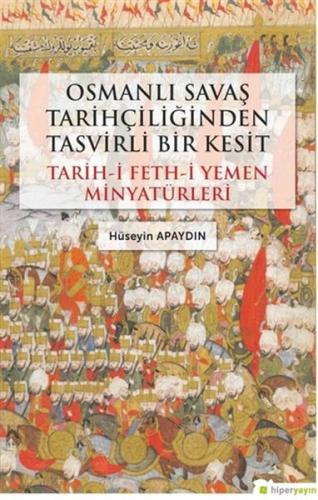 Osmanlı Savaş Tarihçiliğinden Tasvirli Bir Kesit