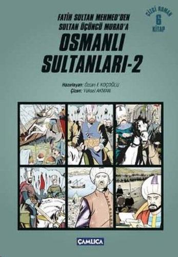 Osmanlı Sultanları 2 (6 Kitap) Fatih Sultan Mehmed'den Sultan Üçüncü M